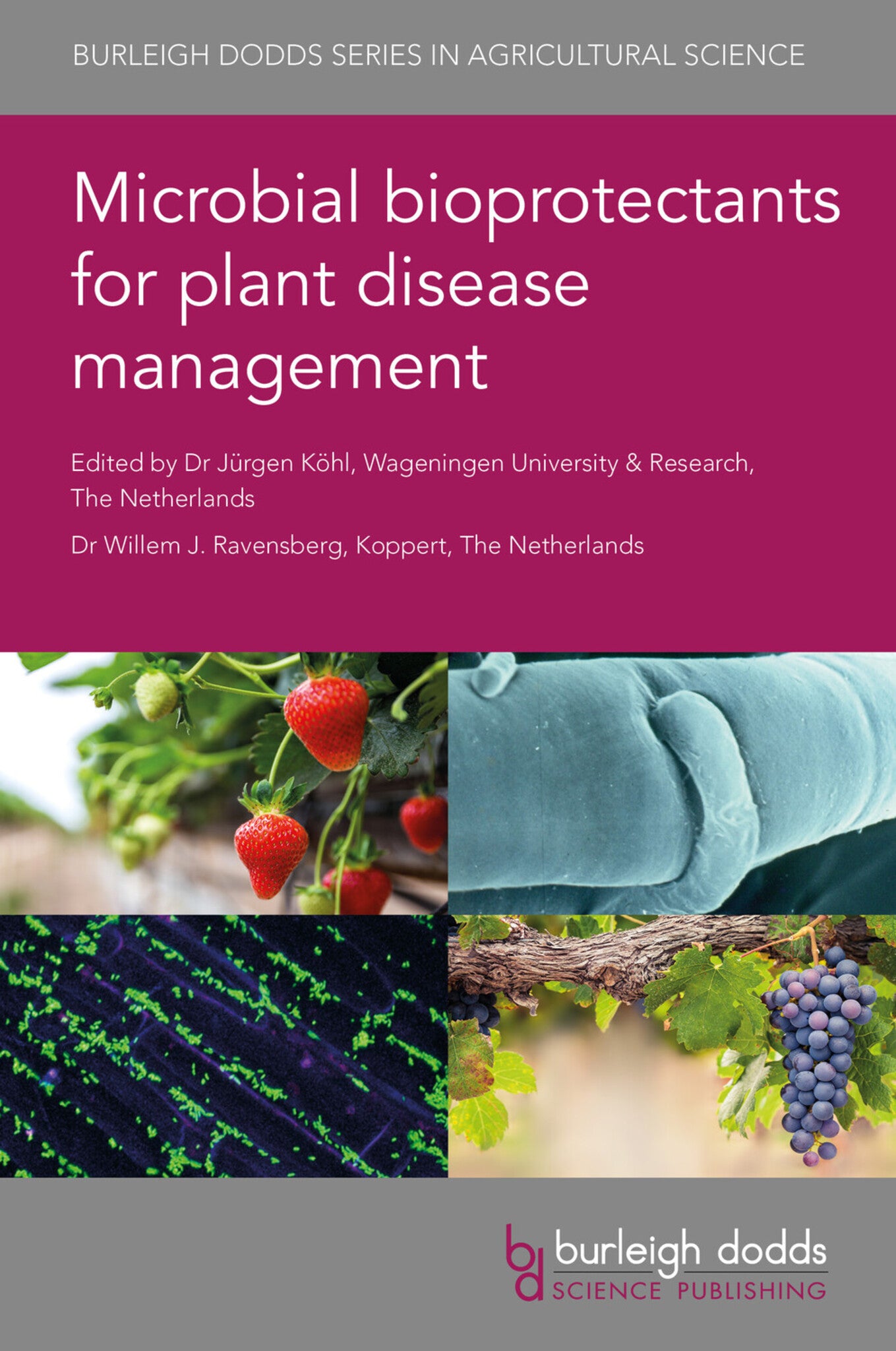 Book cover of 'Microbial Bioprotectants for Plant Disease Management' with images of plants and microorganisms.